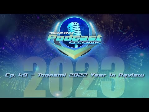Toonami Squad Podcast Sessions Episode 49:Toonami 2022 Year in Review